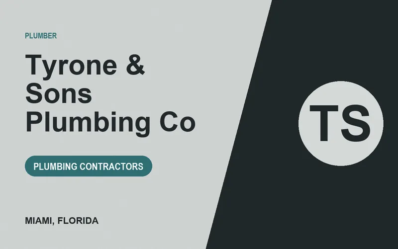 Tyrone & Sons Plumbing Co in Miami, Florida