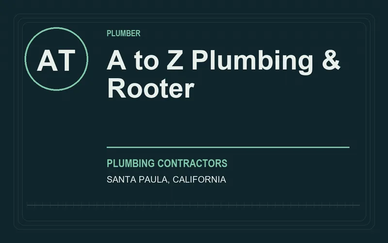 A to Z Plumbing & Rooter in Santa Paula, California