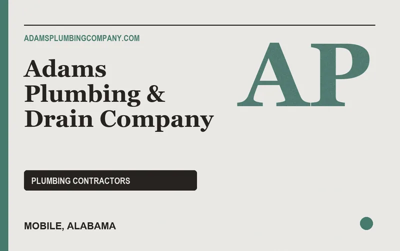 Adams Plumbing & Drain Company in Mobile, Alabama