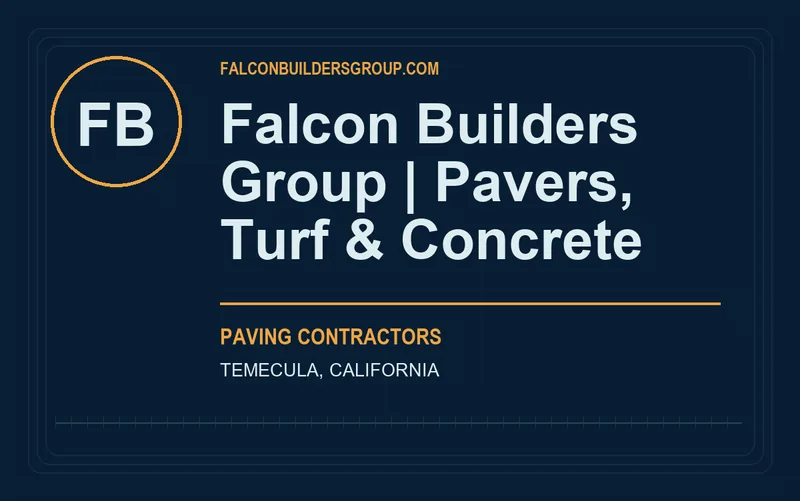 Falcon Builders Group | Pavers, Turf & Concrete in Temecula, California