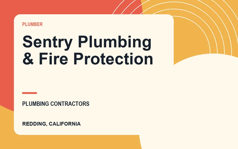 Sentry Plumbing & Fire Protection in Redding, California