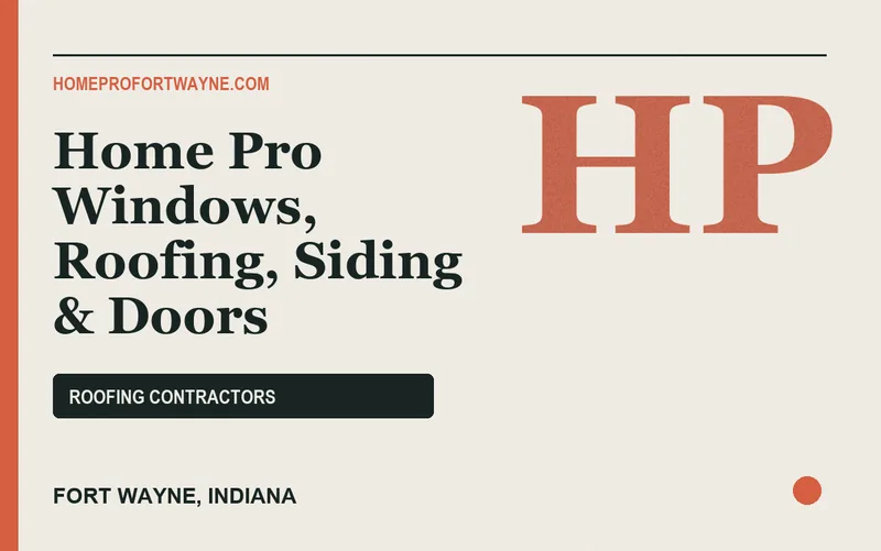 Home Pro Windows, Roofing, Siding & Doors in Fort Wayne, Indiana