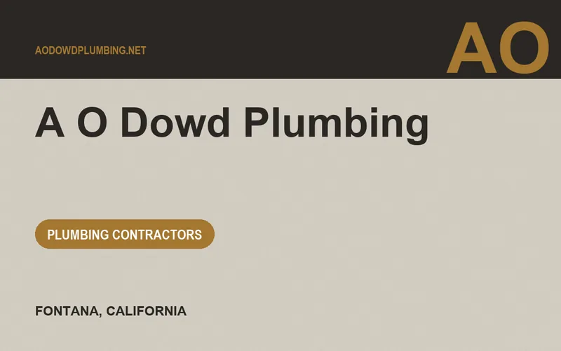 A O Dowd Plumbing in Fontana, California