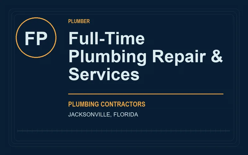 Full-Time Plumbing Repair & Services in Jacksonville, Florida