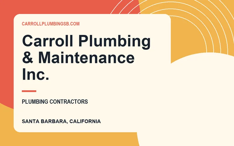 Carroll Plumbing & Maintenance Inc. in Santa Barbara, California