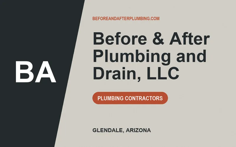 Before & After Plumbing and Drain, LLC in Glendale, Arizona