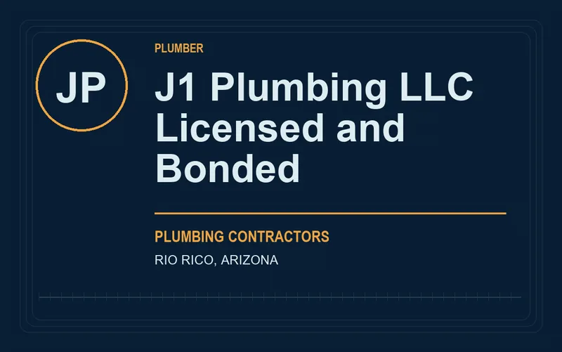 J1 Plumbing LLC Licensed and Bonded in Rio Rico, Arizona