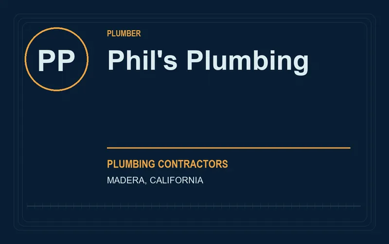 Phil's Plumbing in Madera, California