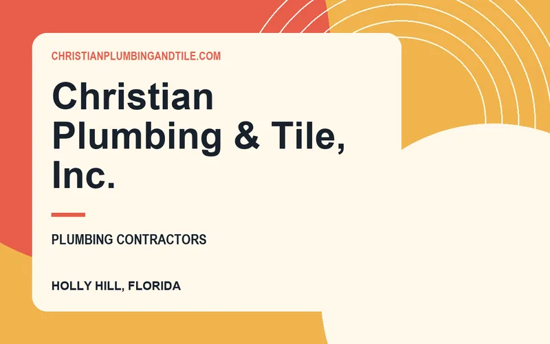 Christian Plumbing & Tile, Inc. in Holly Hill, Florida