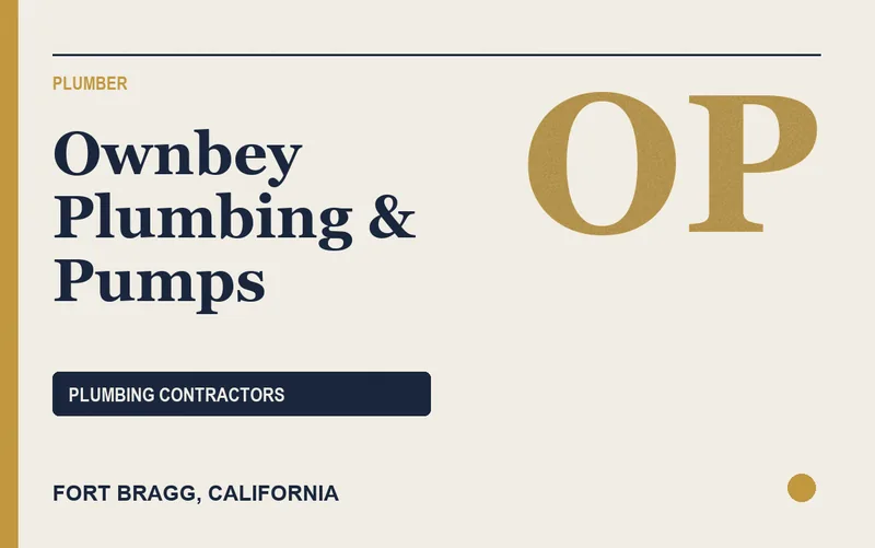 Ownbey Plumbing & Pumps in Fort Bragg, California