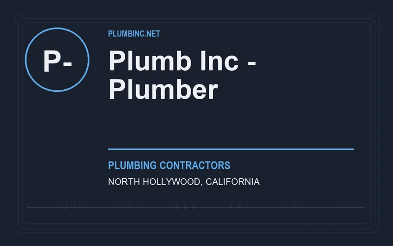 Plumb Inc - Plumber in North Hollywood, California
