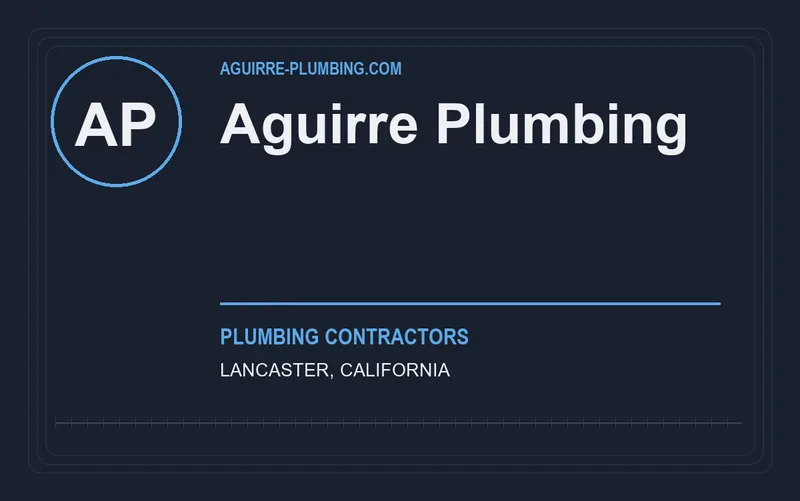 Aguirre Plumbing in Lancaster, California