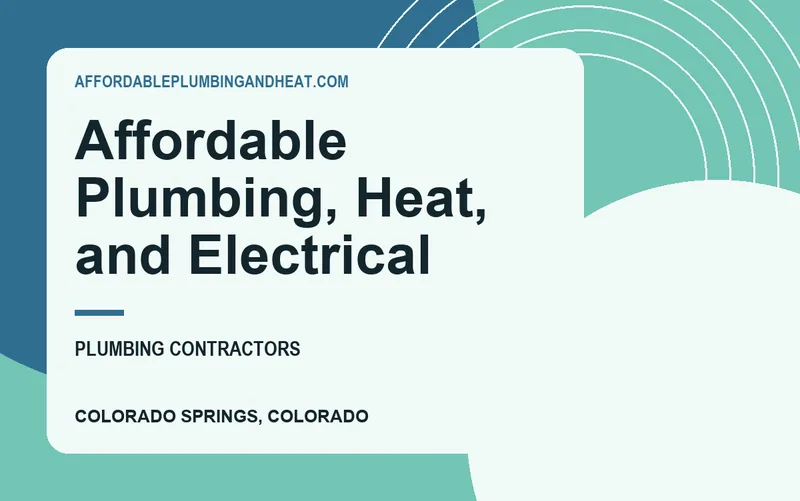 Affordable Plumbing, Heat, and Electrical in Colorado Springs, Colorado