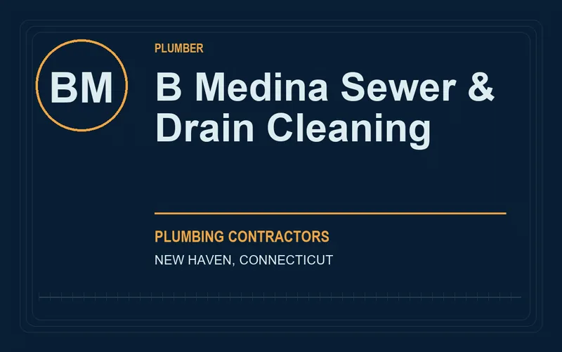 B Medina Sewer & Drain Cleaning in New Haven, Connecticut