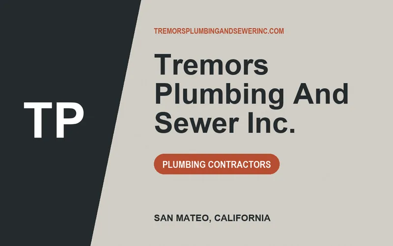 Tremors Plumbing And Sewer Inc. in San Mateo, California