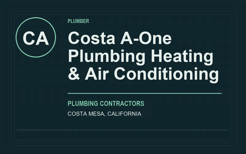 Costa A-One Plumbing Heating & Air Conditioning in Costa Mesa, California