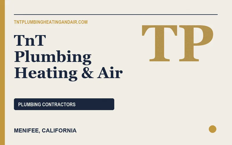 TnT Plumbing Heating & Air in Menifee, California