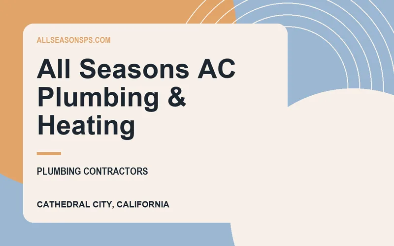 All Seasons AC Plumbing & Heating in Cathedral City, California