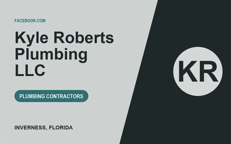 Kyle Roberts Plumbing LLC in Inverness, Florida