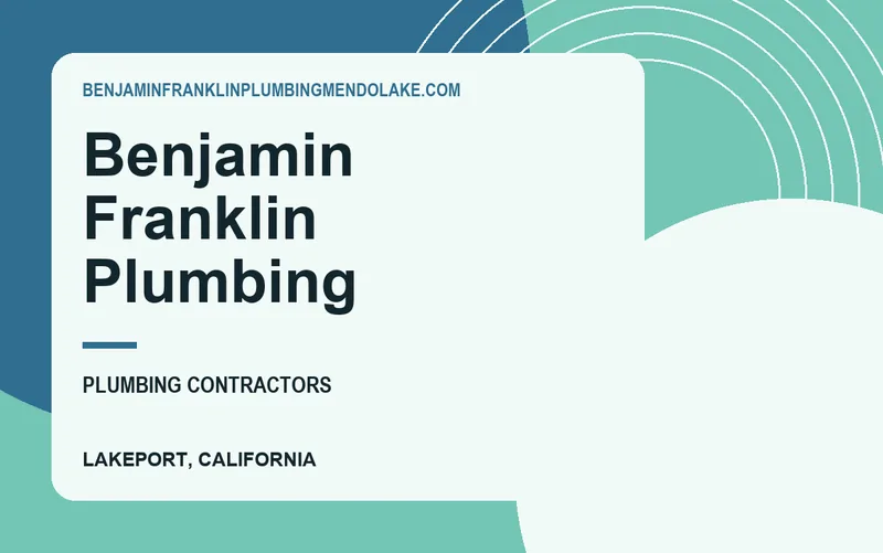 Benjamin Franklin Plumbing in Lakeport, California