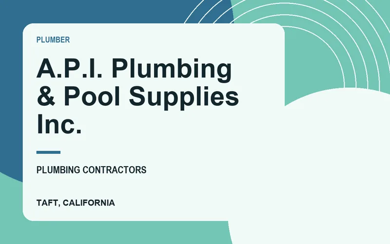 A.P.I. Plumbing & Pool Supplies Inc. in Taft, California