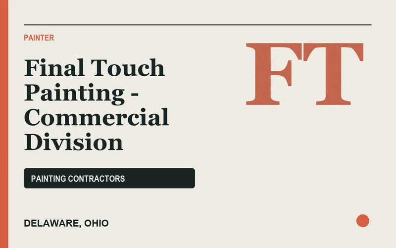Final Touch Painting - Commercial Division in Delaware, Ohio