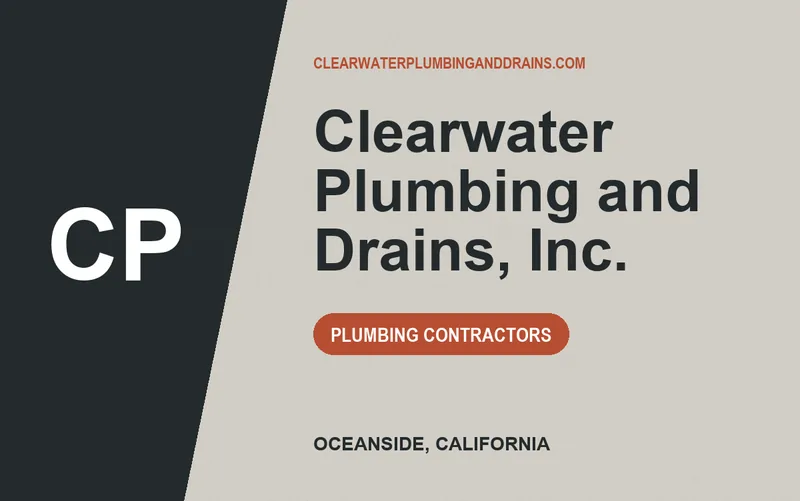 Clearwater Plumbing and Drains, Inc. in Oceanside, California