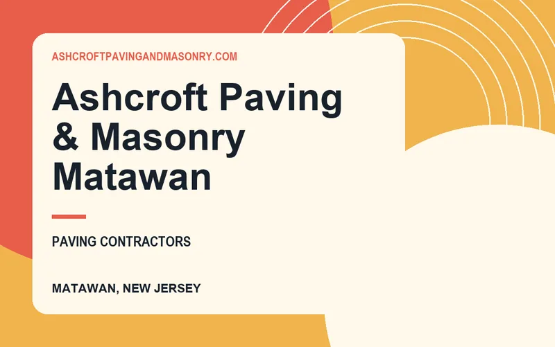Ashcroft Paving & Masonry Matawan in Matawan, New Jersey