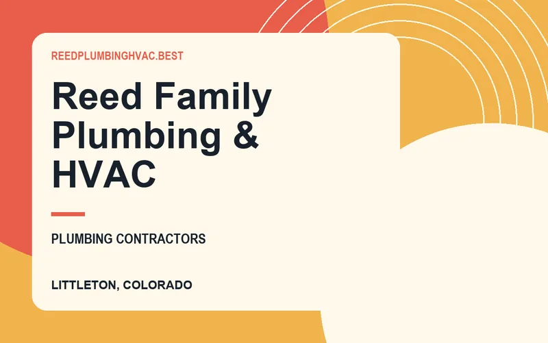 Reed Family Plumbing & HVAC in Littleton, Colorado