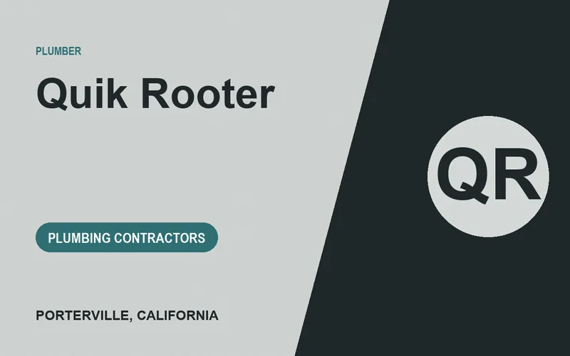 Quik Rooter in Porterville, California