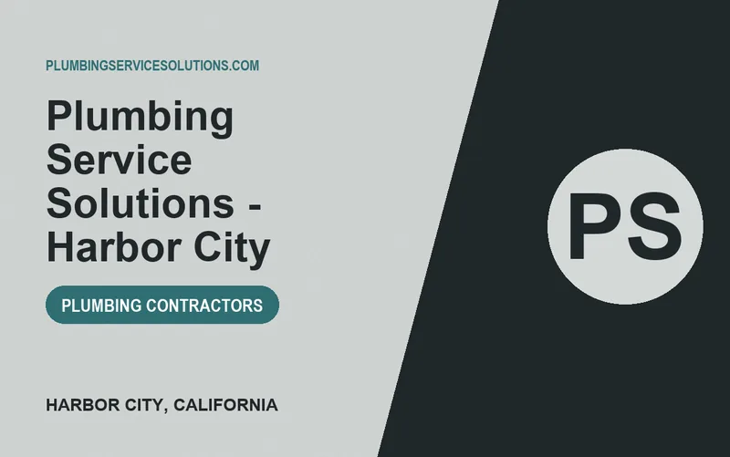 Plumbing Service Solutions - Harbor City in Harbor City, California