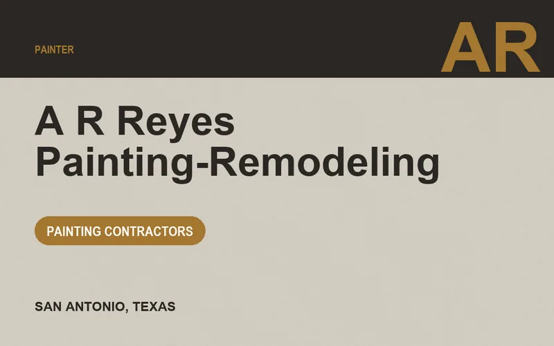 A R Reyes Painting-Remodeling in San Antonio, Texas