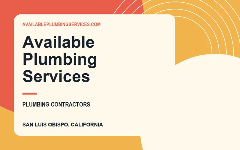 Available Plumbing Services in San Luis Obispo, California