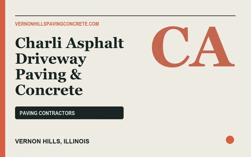 Charli Asphalt Driveway Paving & Concrete in Vernon Hills, Illinois