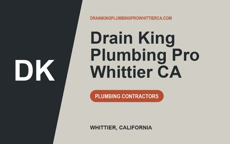Drain King Plumbing Pro Whittier CA in Whittier, California