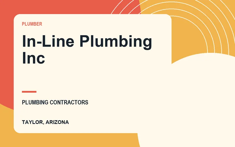 In-Line Plumbing Inc in Taylor, Arizona
