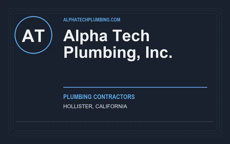 Alpha Tech Plumbing, Inc. in Hollister, California