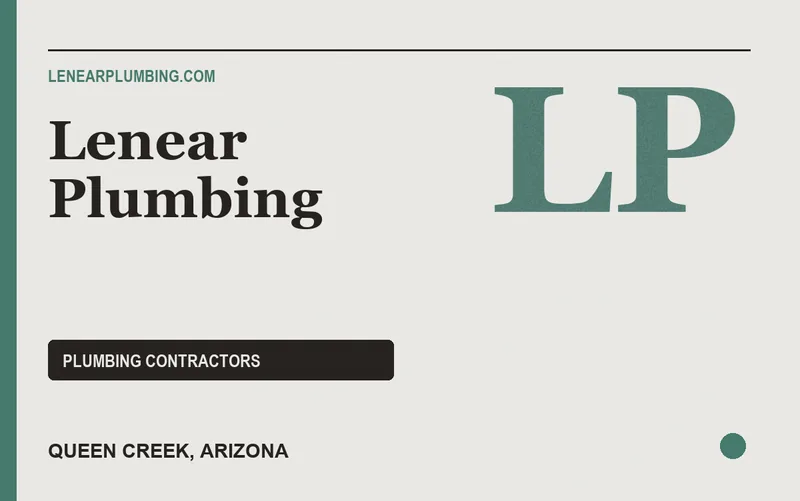 Lenear Plumbing in Queen Creek, Arizona