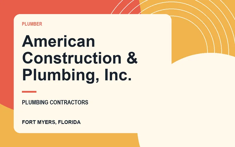American Construction & Plumbing, Inc. in Fort Myers, Florida