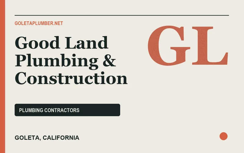 Good Land Plumbing & Construction in Goleta, California