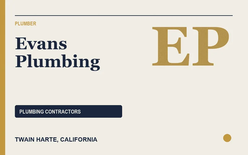 Evans Plumbing in Twain Harte, California