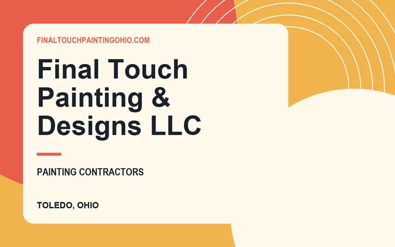 Final Touch Painting & Designs LLC in Toledo, Ohio