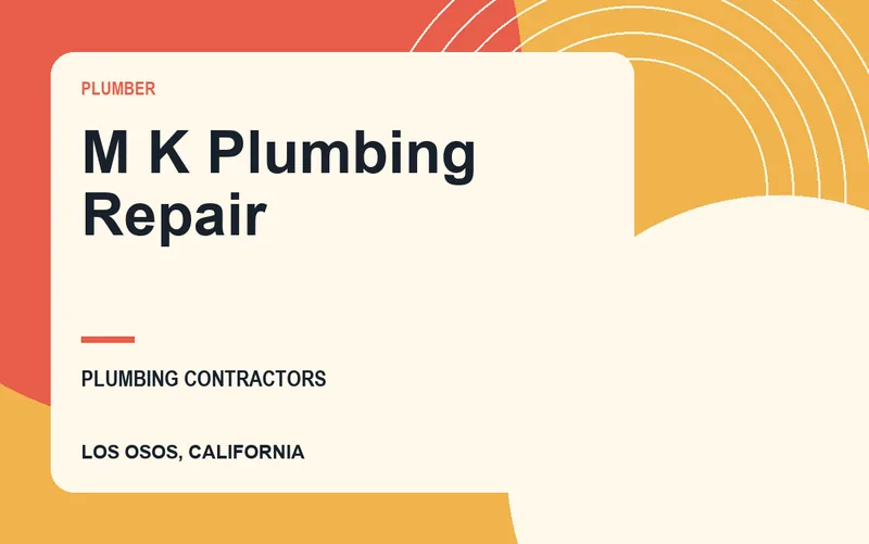 M K Plumbing Repair in Los Osos, California