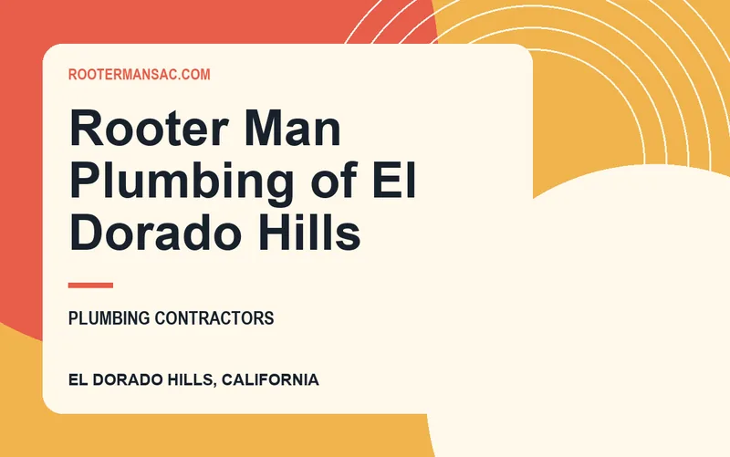 Rooter Man Plumbing of El Dorado Hills in El Dorado Hills, California