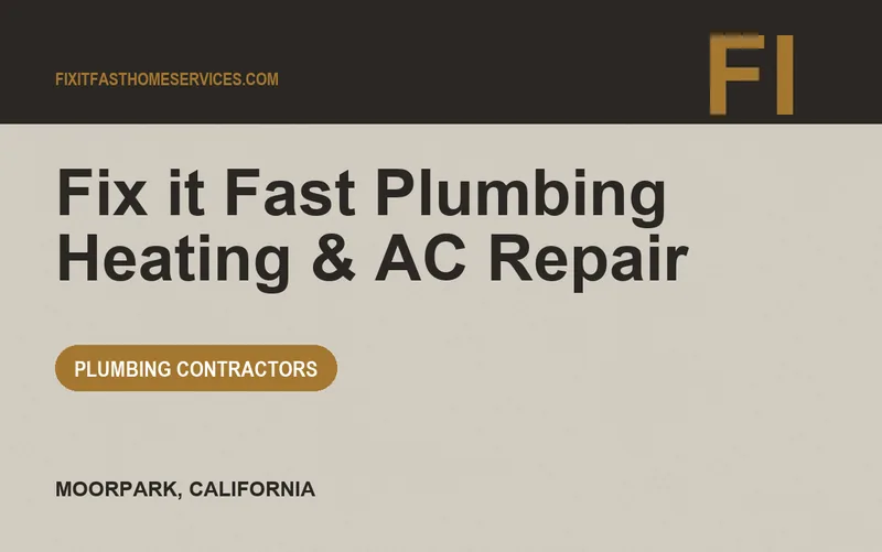 Fix it Fast Plumbing Heating & AC Repair in Moorpark, California