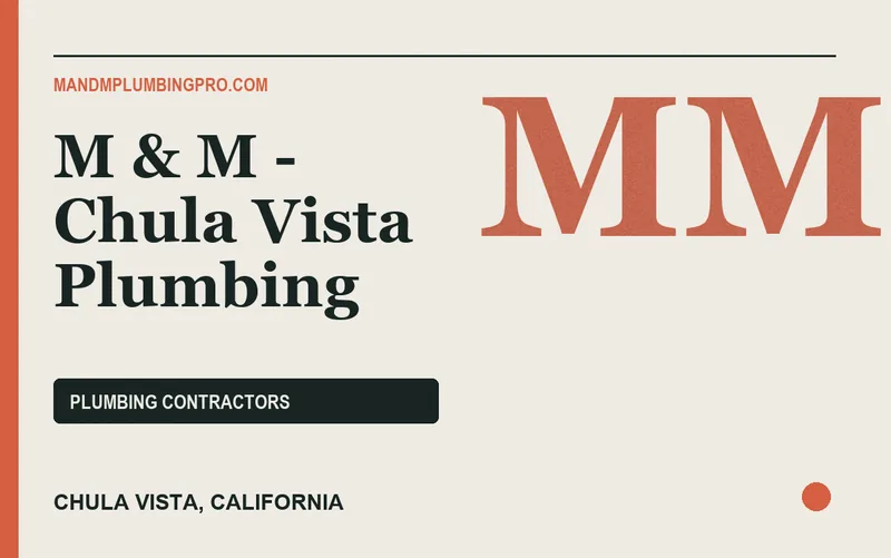 M & M - Chula Vista Plumbing in Chula Vista, California