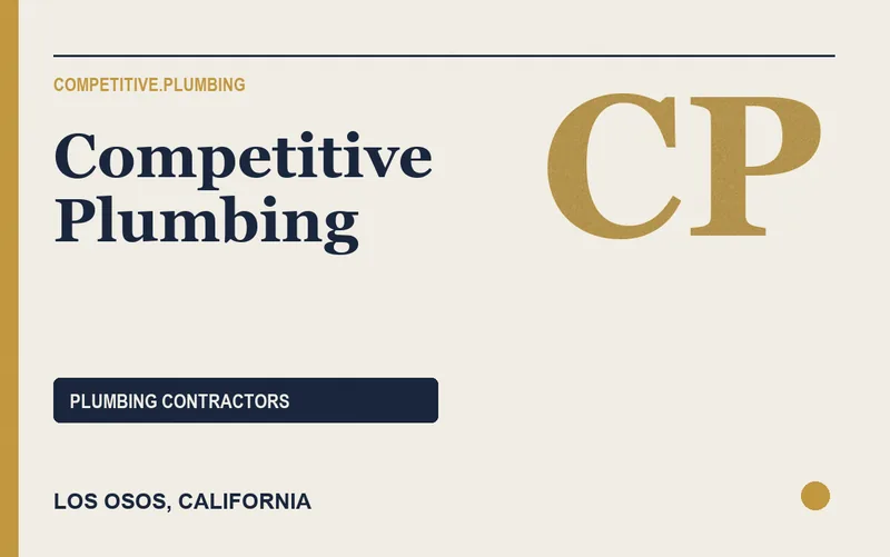 Competitive Plumbing in Los Osos, California