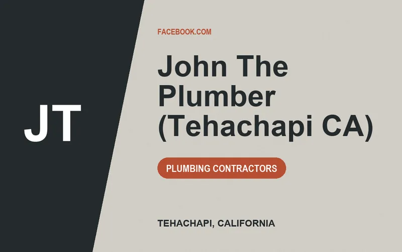 John The Plumber (Tehachapi CA) in Tehachapi, California