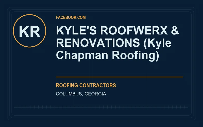 KYLE'S ROOFWERX & RENOVATIONS (Kyle Chapman Roofing) in Columbus, Georgia