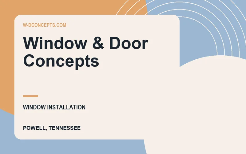Window & Door Concepts in Powell, Tennessee